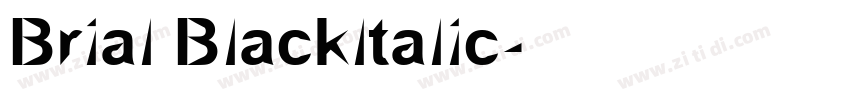 Brial Blackltalic字体转换